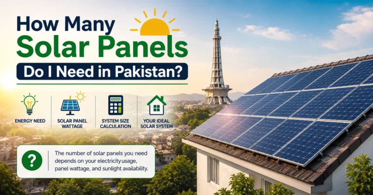 How Many Solar Panels Do I Need in Pakistan